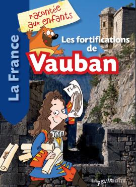 Fortifications de Vauban racontées aux enfants