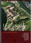 La citadelle de Besançon et l'enceinte urbaine
