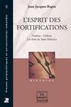 L'esprit des fortifications : Vauban, Dufour : les forts de Saint-Maurice