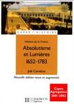 Histoire de la France : absolutisme et lumières : 1652-1783