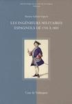 Les ingénieurs militaires espagnols de 1710 à 1803