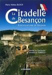 La citadelle de Besançon : fortifications de Vauban