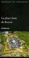 La place forte de Rocroi