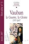 Vauban : la guerre, la gloire