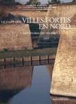 La route des villes fortes en Nord