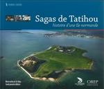 Sagas de Tatihou. Histoire d'une île normande