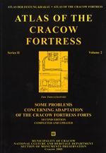 Atlas of the cracow fortress: some problems concerning adaptation of the cracow fortress forts