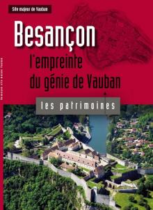 Besançon, l'empreinte du génie de Vauban