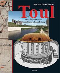 Toul, die Geschichte einer französischen Lagerfestung