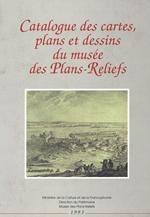 Catalogue des cartes, plans et dessins du musée des Plans-Reliefs