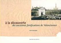 Couverture A la découverte des anciennes fortifications de Valenciennes